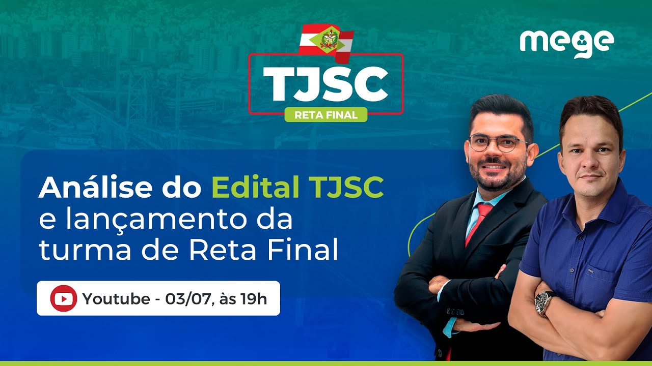 TJSC - Análise do edital e lançamento da turma de RETA FINAL