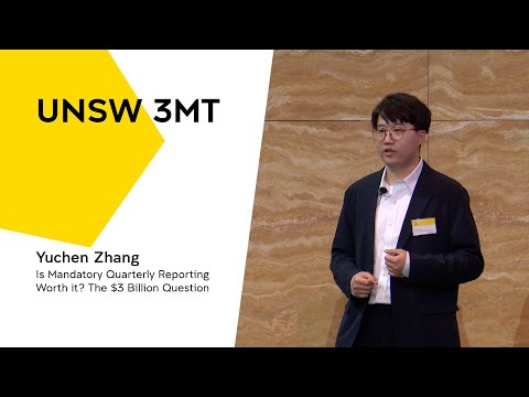 UNSW 3MT 2022 - Is Mandatory Quarterly Reporting Worth it? The $3 Billion Question