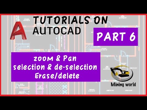 Part 6 | Zoom & Pan, Selection & De-selection, Erase/Delete | Tutorials on Autodesk AutoCAD 2020 |