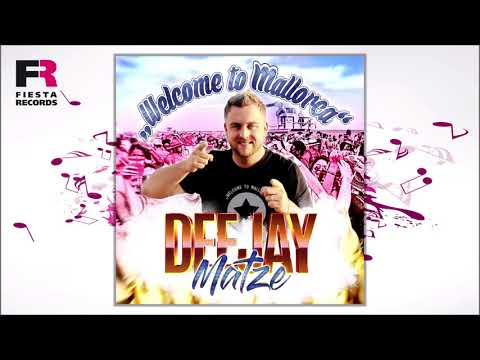 Deejay Matze - Welcome to Mallorca (Hörprobe)