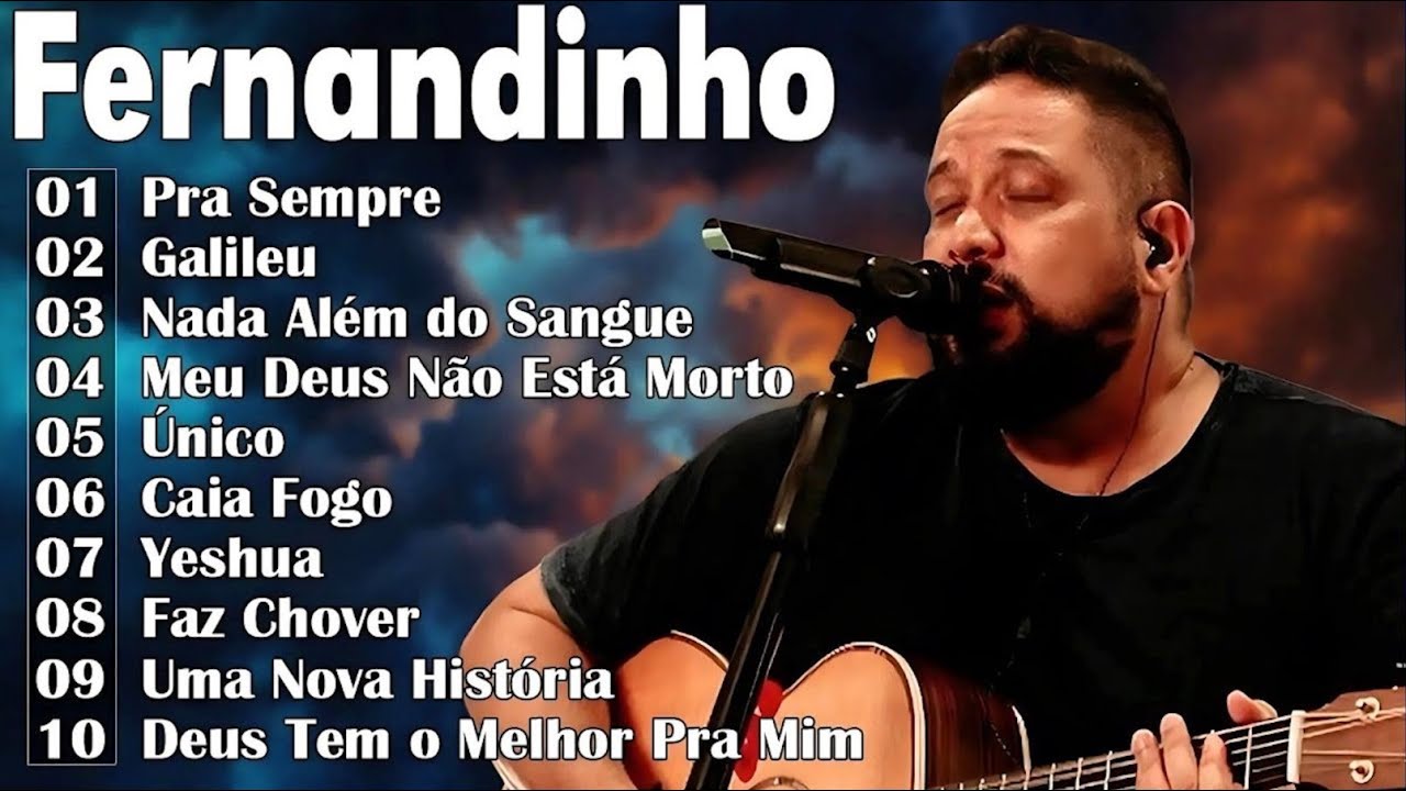 Fernandinho 2025 | Pra Sempre, Galileu, Nada Além Do Sangue,... As Melhores Fernandinho 2025 #gospel