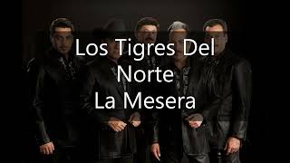 La Mesera (Los Tigres Del Norte).