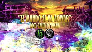 Santa Grifa - El Mundo Se Va Acabar Ft. Loko Gallo (Vídeo Oficial) YUSAK