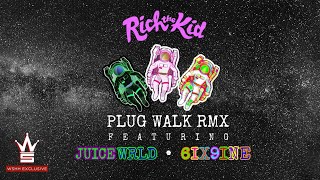 Rich the Kid feat. Juice WRLD &amp; 6ix9ine - Plug Walk Remix