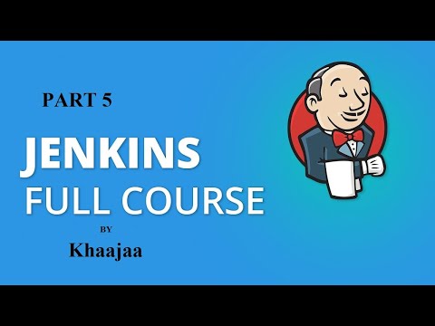 Jenkins Full Course PART 5 | Jenkins Tutorial For Beginners | Jenkins Tutorial