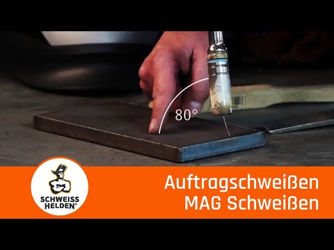 5. Heldenlektion - Auftragschweißen (MAG Schweißen)