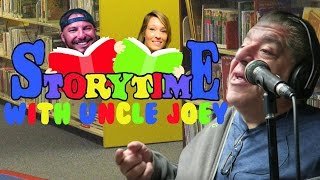 STORY TIME WITH UNCLE JOEY!