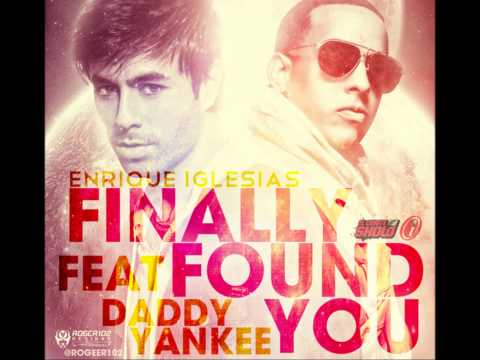 Finally Find You (Official Remix) - Enrique Iglesias Ft. Daddy Yankee [Original Audio]