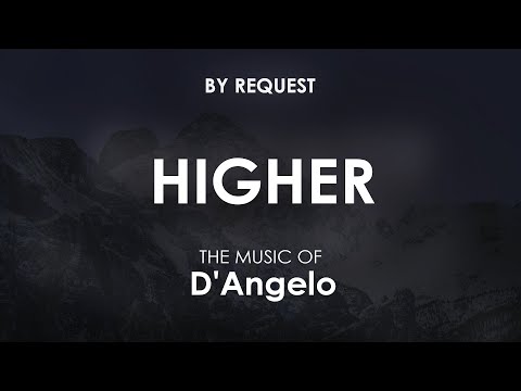 Higher | D'Angelo