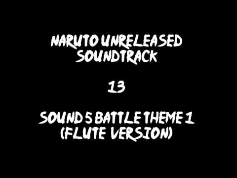 Naruto Unreleased Soundtrack - Sound 5 Battle Theme 1 (Flute Version) (REDONE)