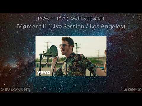Møme - Møment II (Live Session/Los Angeles) ft. Ricky Ducati, Goldwash (528 Hz //🧬Healing Frequency)
