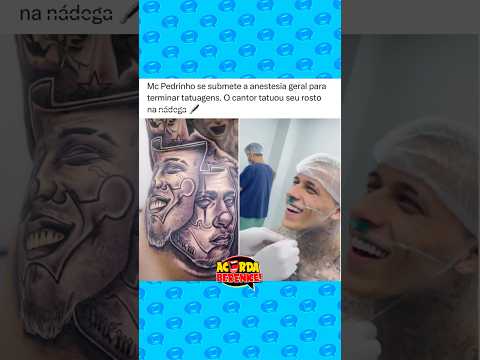 🚨AGORA: Mc Pedrinho se submete a anestesia geral para terminar tatuagens e choca web!🔥 #tatuagem