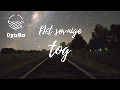 Det søvnige tog - Dyb Ro