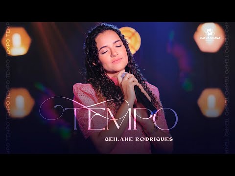 Tempo - Geilane Rodrigues
