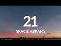 Gracie Abrams 21 Lyrics