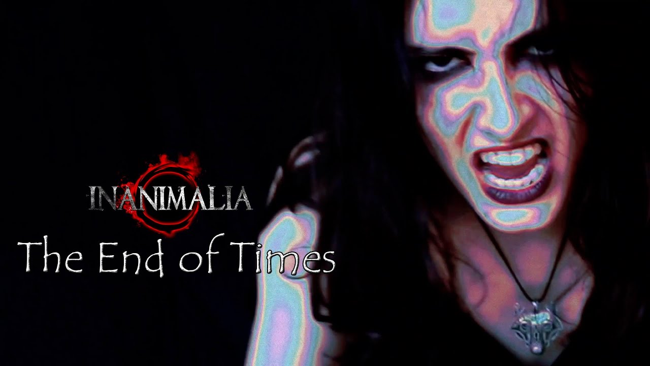 Inanimalia > The End of Times