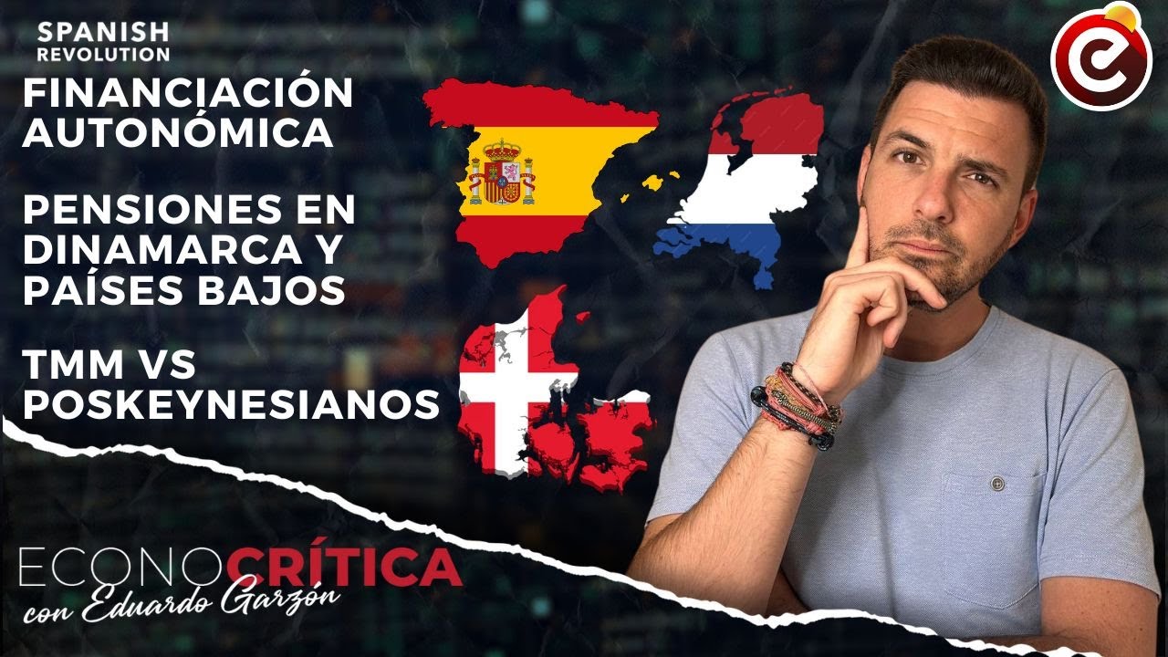 Econocrítica 7x02: Privatización pensiones, financiación autonómica, TMM vs Poskeynesianismo