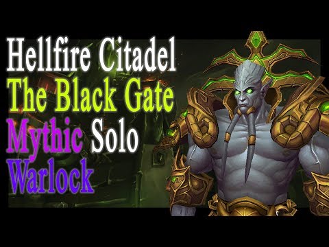 Hellfire Citadel MYTHIC Warlock SOLO (Archimonde)