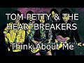 TOM PETTY & THE HEARTBREAKERS - Think About Me (Lyric Video)