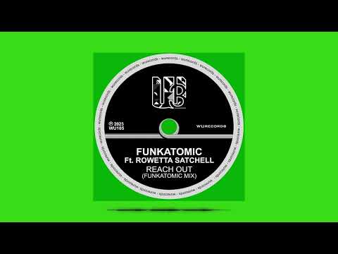 Funkatomic feat. Rowetta Satchell - Reach Out  (Funkatomic Mix) - WU Records #house #housemusic