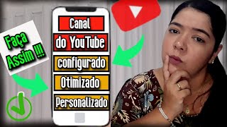 Canal no YouTube otimizado e configurado para que possa ser recomendado