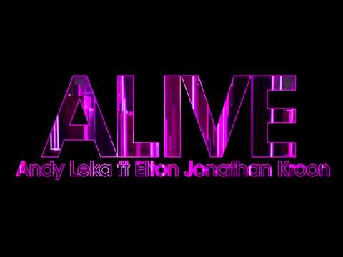 Andy Leka ft Elton Jonathan Kroon - Alive