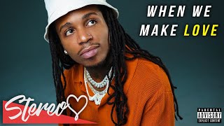 Jacquees - When We Make Love (Lyrics) [New R&amp;B Song 2021]