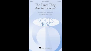 The Times They Are A-Changin&#39; (SATB Choir + Solo) - Arranged by Adam Podd