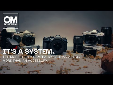 OM SYSTEM | It's more than a camera. More than a lens. More than an accessory. It's a system.