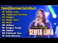 Sejuta Luka Tajamnya Luka Tasya Rosmala Full Album Terbaru OM ADELLA FULL ALBUM TERBARU 2024