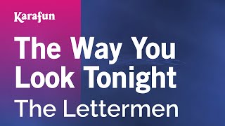 Karaoke The Way You Look Tonight - The Lettermen *
