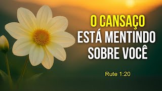 O Cansaço Está Mentindo Sobre Você