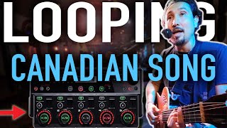 Live-Looping Canadian Song for Canadian People using Canadian Guitar