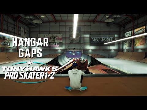 TONY HAWK'S PRO SKATER 1 + 2: Hangar - All Gaps!
