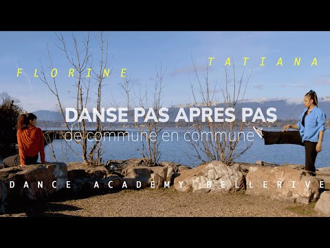 Danse pas après pas : Florine, Tatiana et Dance Academy Bellerive  (GE-CH)