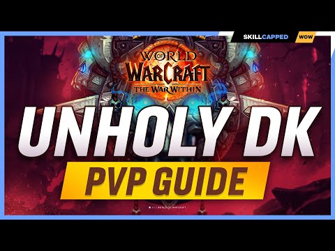 Unholy Death Knight The War Within PvP Guide | Best Hero Talents, PvP Talents, Race, Gear & Macros