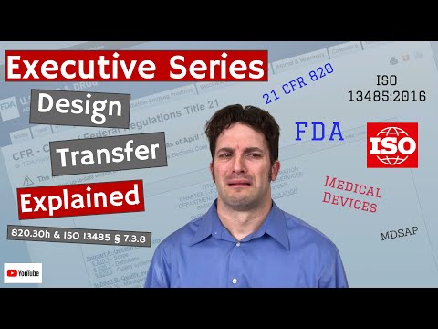 Design Transfer 820.30h & ISO 13485 § 7.3.8 (Executive Series #17)
