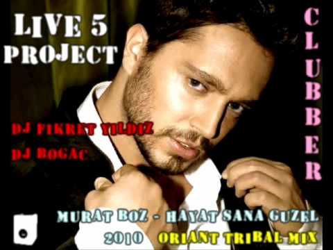 Dj BoĞaÇ Dj Fikret - Murat Boz Hayat Sana Güzel (Live 5 Project )