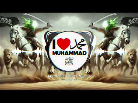 ARMY OF IMAM MAHDI AZEEM O SHAN X TABLA REMIX | DJ TAHIR MIX