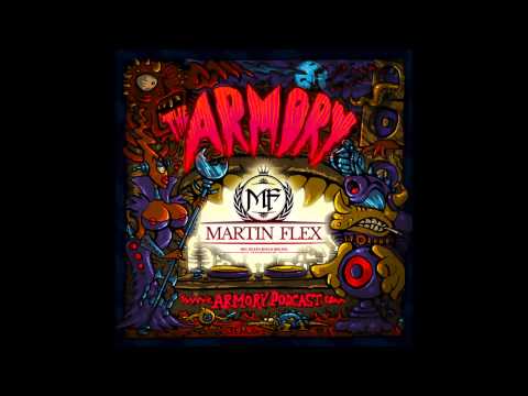 The Armory Podcast - Martin Flex - Episode 088