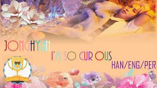 Jonghyun-  I`m So Curious [Color Coded Lyrics]