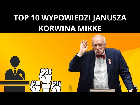 TOP 10 WYPOWIEDZI JANUSZA KORWINA MIKKE CZ. 1 - BEST OF JANUSZ KORWIN MIKKE