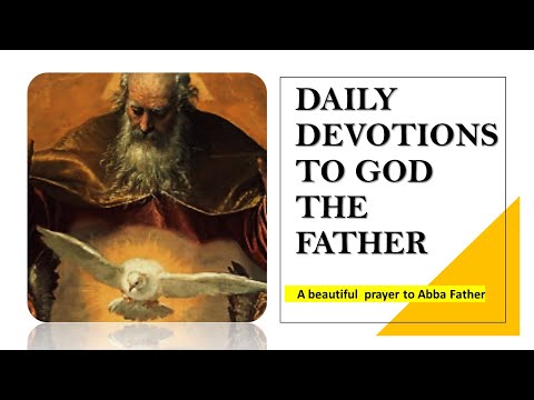 Devotions to God the Father/ Daily Prayers to Abba Father