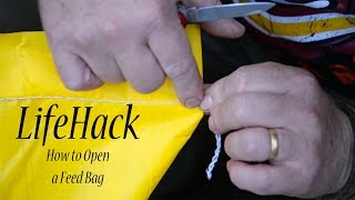 Life Hack How to Open a Feed Bag