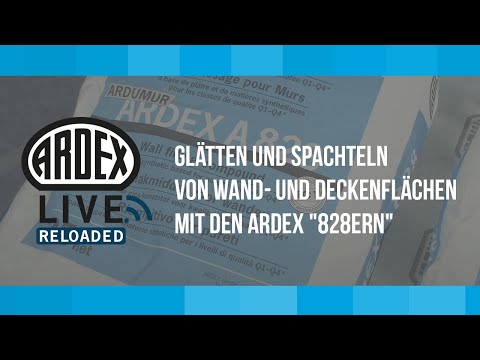 Glätten und Spachteln von Wand- und Deckenflächen mit den ARDEX "828ern" | ARDEX-Live Reloaded