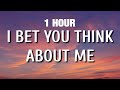 [1 HOUR] Taylor Swift - I Bet You Think About Me (Lyrics) ft. Chris Stapleton