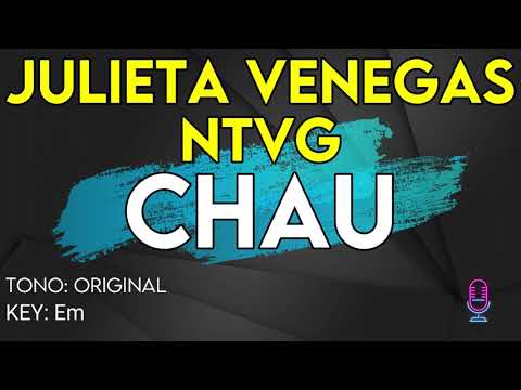 NTVG ft. Julieta Venegas - Chau - Karaoke Instrumental
