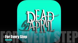 Dead By April-  For Every Step Acoustic *iTunes Quality*