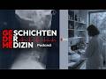 024 Trügerische Sicherheit Podcast GESCHICHTEN DER MEDIZIN