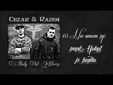 Cezar&Radim - 10. Nie umiem żyć (prod. Kokal JS Familia)